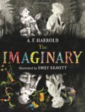 The Imaginary - A.F. Harrold, Emily Gravett (ilustrátor), Bloomsbury, 2014