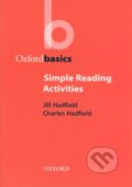 Kniha: Oxford Basics - Simple Reading Activities (Charles Hadfield a Jill Hadfield). Oxford University Press, 2000
