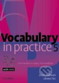 Kniha: Vocabulary in Practice 5 (Liz Driscoll). Cambridge University Press, 2005