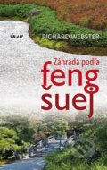 Kniha: Záhrada podľa feng šuej (Richard Webster). Ikar, 2010