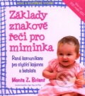 Základy znakové řeči pro miminka - Monta Z. Briant, Talpress, 2010