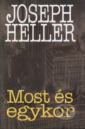 Most és egykor - Joseph Heller, , 1998