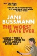 The Worst Date Ever - Jane Bussmann, MacMillan, 2010