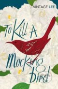 To Kill a Mockingbird - Harper Lee, Vintage, 2004