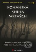 Pohanská kniha mrtvých - Starhawk, M. Macha Nightmare, 2010