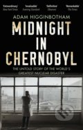 Midnight in Chernobyl - Adam Higginbotham, 2019