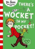 There´s a Wocket in my Pocket - Dr. Seuss, HarperCollins, 2017