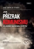 Kniha: Jak přízrak komunismu vládne našemu světu (Epoch Times). Epoch Times, 2020