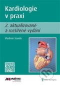 Kardiologie v praxi - Vladimír Staněk, Axonite, 2020