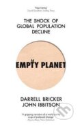 Kniha: Empty Planet : The Shock of Global Population Decline (John Ibbitson a Darrell Bricker)
