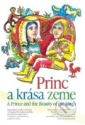 Princ a krása zeme / A Prince and the Beauty of the Earth - Milan Gajdoš (editor), Pavol Vitko, Martin Kellenberger (ilustrátor), Vojenská podporná nadácia, 2020