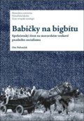 Babičky na bigbítu - Otto Polouček, Muni Press, 2020