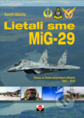 Lietali sme MIG-29 - Kamil Glovňa, Magnet Press, 2020