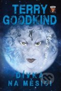 Kniha: Dívka na měsíci (Terry Goodkind). Classic, 2020