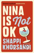 Kniha: Nina Is Not OK (Shappi Khorsandi). Ebury, 2017