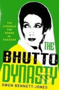 Kniha: The Bhutto Dynasty : The Struggle for Power in Pakistan (Owen Bennett-Jones)