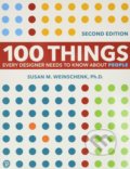 100 Things Every Designer Needs to Know About People - Susan Weinschenk, 2020