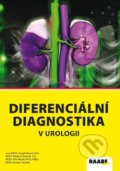Diferenciální diagnostika v urologii - Tomáš Hanuš, Vladimír Kubíček, Petr Macek, Raabe, 2020
