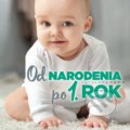 Od narodenia po 1 rok - Gabriela Zelinková, Dagmar Baluchová, ORBIS IN, 2020