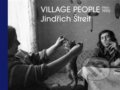 Jindřich Štreit - Village People - Vladimír Birgus, Jindřich Štreit, Kant, 2020