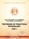 Textbook of Practical Physiology Part I - Mária Pallayová, Soňa Grešová, Pavol Švorc, Ivana Bačová, Univerzita Pavla Jozefa Šafárika v Košiciach, 2020