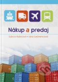 Kniha: Nákup a predaj (Ľubica Kubicová)