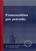 Kniha: Francouzština pro právníky (Leona Černá). Univerzita Palackého v Olomouci, 2017