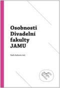 Osobnosti Divadelní fakulty JAMU - Naďa Satková, JAMU, 2020