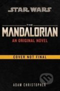 Mandalorian Original Novel (Star Wars) - Adam Christopher, Cornerstone, 2021