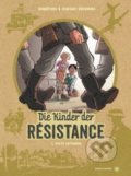 Kniha: Die Kinder der Resistance (BenoÎt Ers a Vincent Dugomier). , 2020