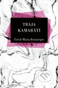 Traja Kamaráti - Erich Maria Remarque, 2021