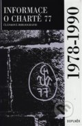 Kniha: Informace o Chartě 77  (brož.) (Jiří Gruntorád). Doplněk, 1999