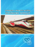 Synergia v kvalite služieb železničnej dopravy - Eva Nedeliaková, Vladimíra Štefancová, Michal Panák, EDIS, 2019