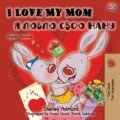 Kniha: I Love My Mom (Shelley Admont). , 2019