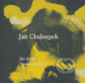 Kniha: Jan Chaloupek (Jiří Siblík a Stanko Špoljarič). Vltavín, 2005