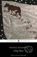 A Dog´s Heart : An Appalling Story - Afanasjevič Michail Bulgakov, Penguin Books, 2008