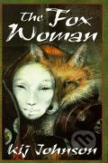The Fox Woman - Kij Johnson, Tor, 2001