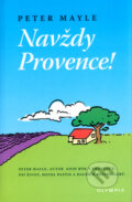 Navždy Provence! - Peter Mayle, Olympia, 2010