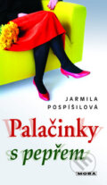 Kniha: Palačinky s pepřem (Jarmila Pospíšilová). Moba, 2010