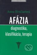 Afázia - Anna Hrnčiarová, Kalligram, 2010