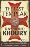 The Last Templar - Raymond Khoury, 2009