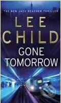 Kniha: Gone Tommorow (Lee Childs). Bantam Press, 2010