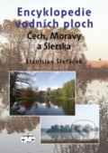 Encyklopedie vodních ploch Čech, Moravy a Slezska - Stanislav Štefáček, 2010