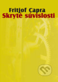 Skryté súvislosti - Fritjof Capra, Vydavateľstvo Spolku slovenských spisovateľov, 2010