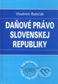 Daňové právo Slovenskej republiky - Vladimír Babčák, 2010