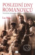 Poslední dny Romanovců - Luc Mary, BETA - Dobrovský, 2010