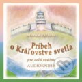 Audiokniha: Príbeh o Kráľovstve svetla (Monika Zaťková). Symetrial SK, 2020