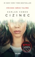 Cizinec - Harlan Coben, Kalibr, 2021