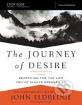 Journey of Desire (Study Guide) - John Eldredge, Thomas Nelson Publishers, 2017
