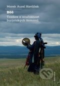 Böö: tradice a současnost burjatských šamanů - Marek Aurel Havlíček, Karolinum, 2021